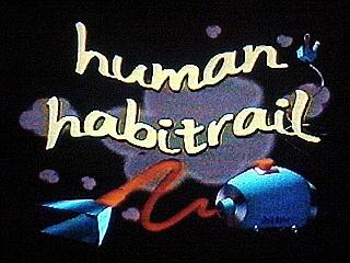 Human Habitrail